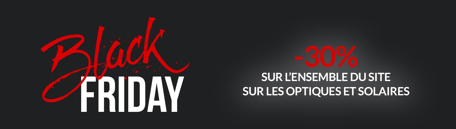 Black Friday : promotion sur toutes les optiques et solaires optique sergent